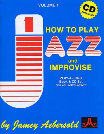 Jamey aebersold how to play jazz  1